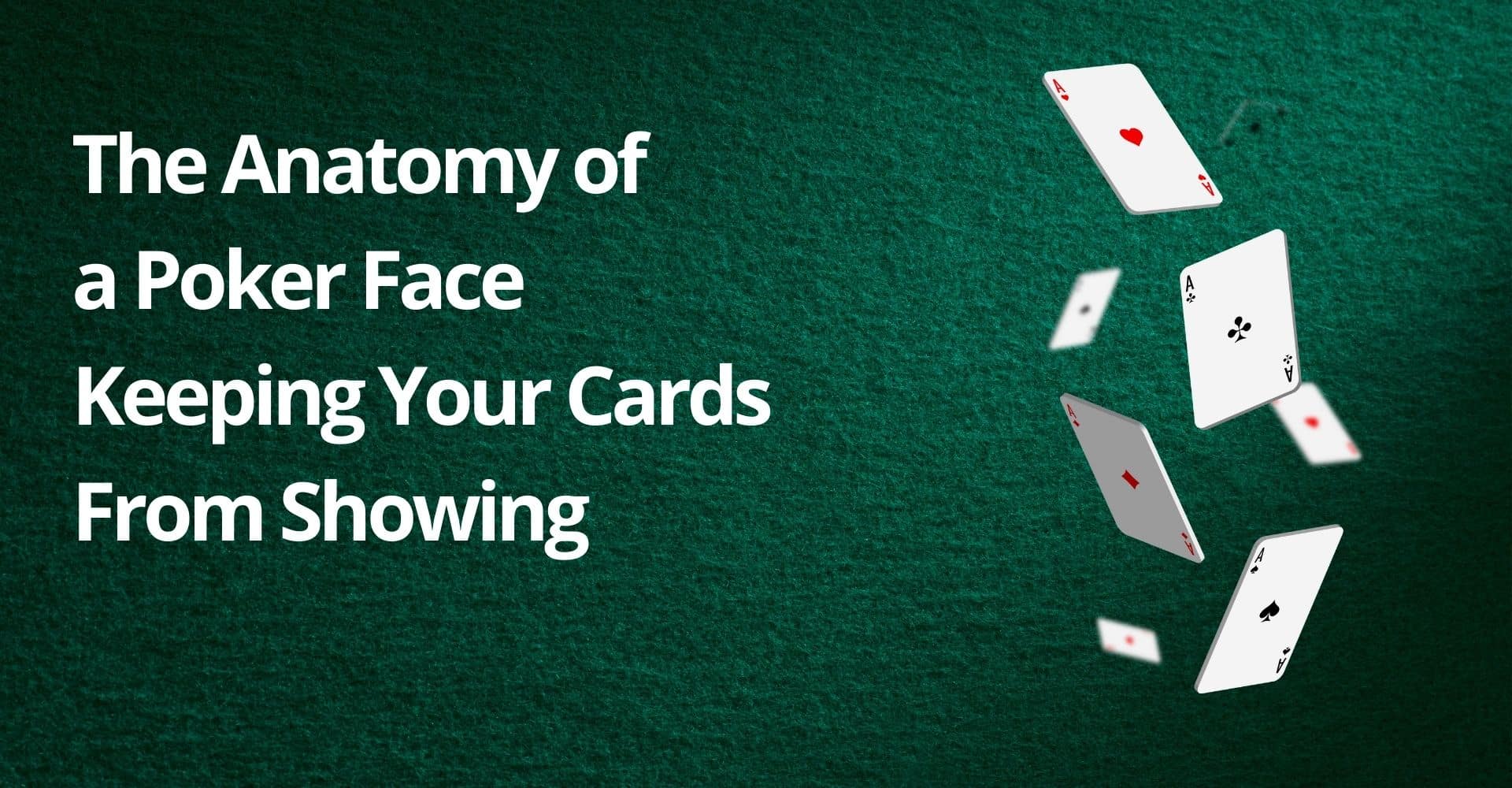 poker face and how to read poker players